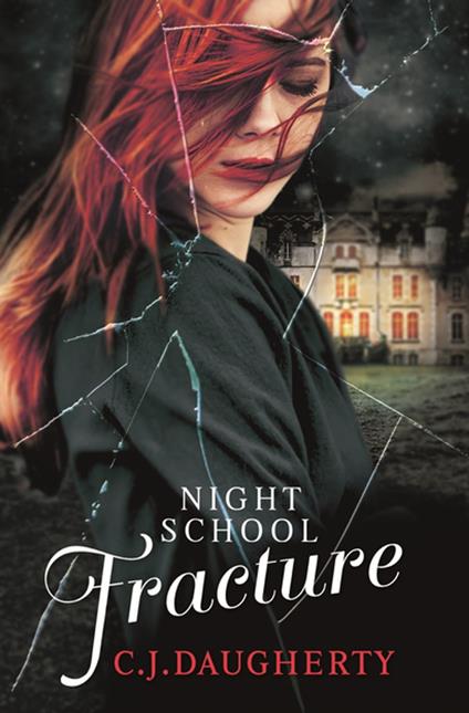 Night School: Fracture - C. J. Daugherty - ebook