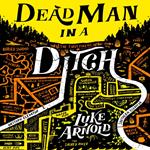 Dead Man in a Ditch