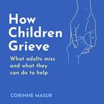 How Children Grieve