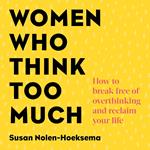 Women Who Think Too Much