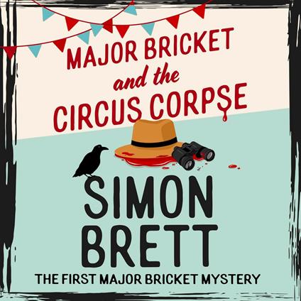 Major Bricket and the Circus Corpse
