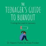 The Teenager's Guide to Burnout
