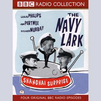 The Navy Lark, 4 Shaghai Surprise