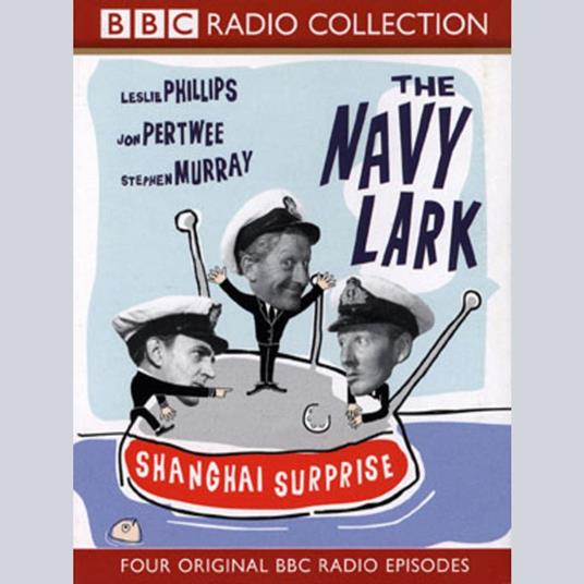 The Navy Lark, 4 Shaghai Surprise