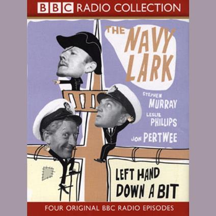 The Navy Lark, 7 Left Hand Down A Bit