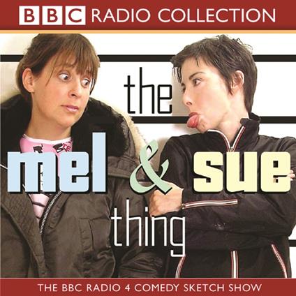 The Mel And Sue Thing