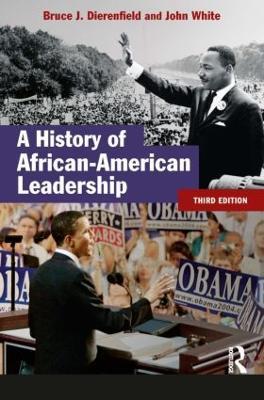 A History of African-American Leadership - John White,Bruce J. Dierenfield - cover