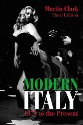 Modern Italy, 1871 to the Present - Martin Clark - cover