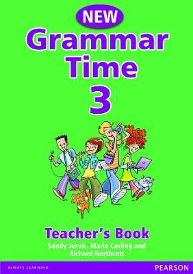 Grammar Time Level 3 Teachers Book New Edition - Sandy Jervis,Maria Carling - cover