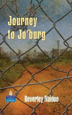 Journey to Jo'Burg 02/e Hardcover educational edition - Beverley Naidoo - cover