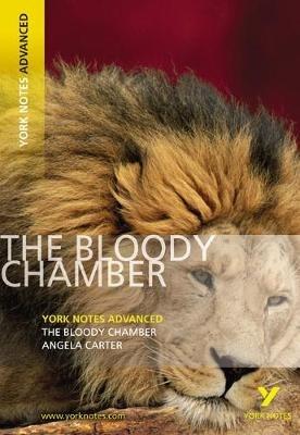 The Bloody Chamber: York Notes Advanced - Angela Carter - cover