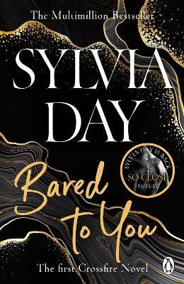 Bared to You: A Crossfire Novel - Sylvia Day - cover