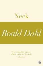 Neck (A Roald Dahl Short Story)