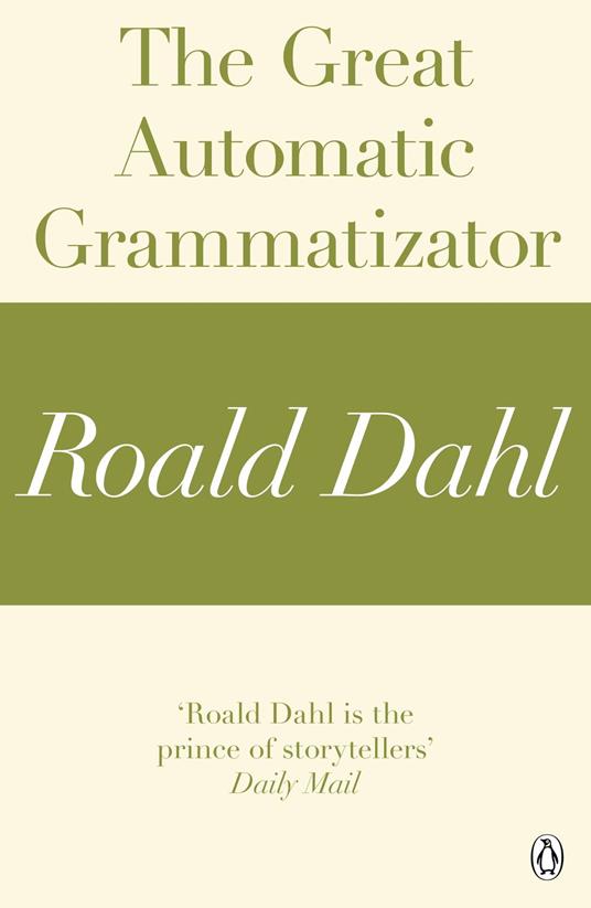 The Great Automatic Grammatizator (A Roald Dahl Short Story)