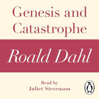 Genesis and Catastrophe (A Roald Dahl Short Story)