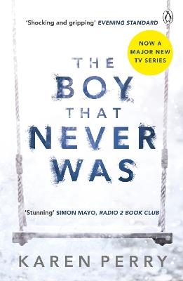 The Boy That Never Was - Karen Perry - cover