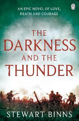 The Darkness and the Thunder: 1915: The Great War Series - Stewart Binns - cover