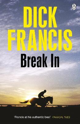Break In - Dick Francis - cover