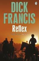 Reflex - Dick Francis - cover