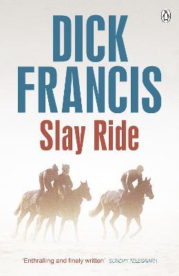 Slay Ride - Dick Francis - cover