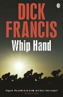 Whip Hand - Dick Francis - cover