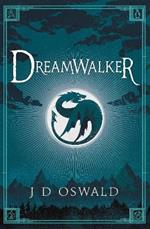 Dreamwalker: The Ballad of Sir Benfro Book One