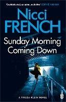 Sunday Morning Coming Down: A Frieda Klein Novel (7) - Nicci French - cover
