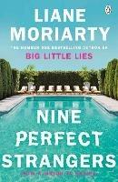 Nine Perfect Strangers - Liane Moriarty - cover
