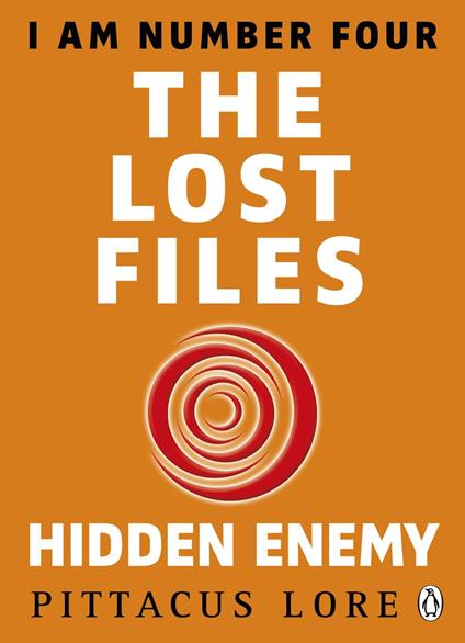 I Am Number Four: The Lost Files: Hidden Enemy - Pittacus Lore - ebook