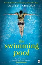 The Swimming Pool: From the author of ITV’s Our House starring Martin Compston and Tuppence Middleton