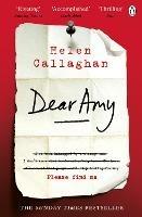 Dear Amy: The Sunday Times Bestselling Psychological Thriller - Helen Callaghan - cover