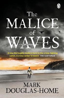 The Malice of Waves - Mark Douglas-Home - cover