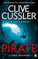 Pirate: Fargo Adventures #8 - Clive Cussler,Robin Burcell - cover