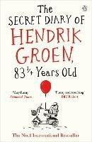 The Secret Diary of Hendrik Groen, 83¼ Years Old - Hendrik Groen - cover