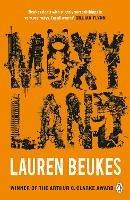 Moxyland: A gripping and thrilling novel from the winner of the Arthur C Clarke award - Lauren Beukes - cover
