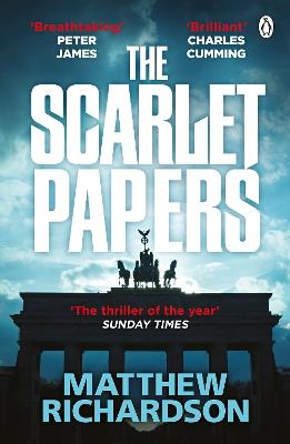 The Scarlet Papers: The Times Thriller of the Year 2023 - Matthew Richardson - cover
