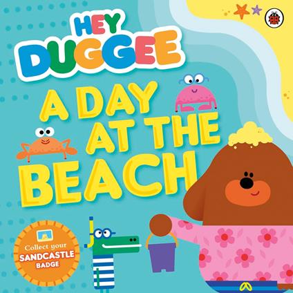 Hey Duggee: A Day at The Beach - Hey Duggee - ebook
