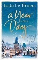 A Year and a Day: The unforgettable story of love and new beginnings, perfect to curl up with this winter