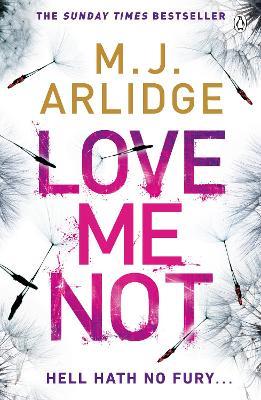 Love Me Not: DI Helen Grace 7 - M. J. Arlidge - cover