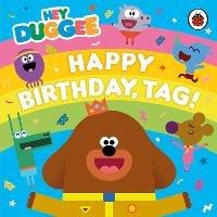 Hey Duggee: Happy Birthday, Tag! - Hey Duggee - cover