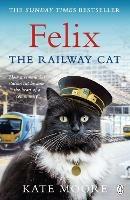 Felix the Railway Cat - Kate Moore - cover