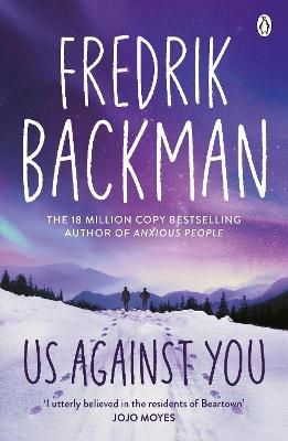 Us Against You: From the New York Times bestselling author of A Man Called Ove and Anxious People - Fredrik Backman - cover