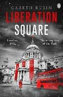 Liberation Square - Gareth Rubin - cover