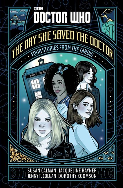 Doctor Who: The Day She Saved the Doctor - Susan Calman,Dorothy Koomson,Jacqueline Rayner,Jenny T. Colgan - ebook