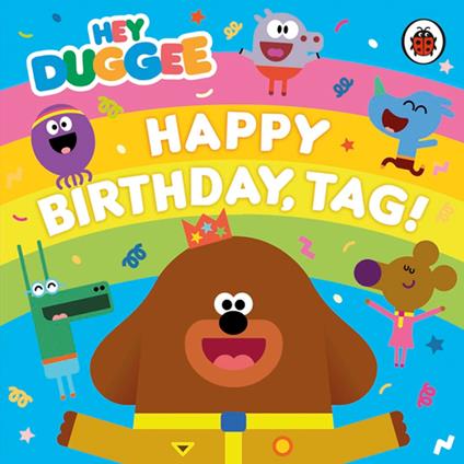 Hey Duggee: Happy Birthday, Tag! - Hey Duggee - ebook