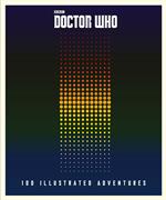 Doctor Who: 100 Illustrated Adventures