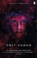 Only Human: Themis Files Book 3 - Sylvain Neuvel - cover