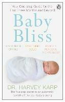 Baby Bliss: Your One-stop Guide for the First Three Months and Beyond - Harvey Karp - cover