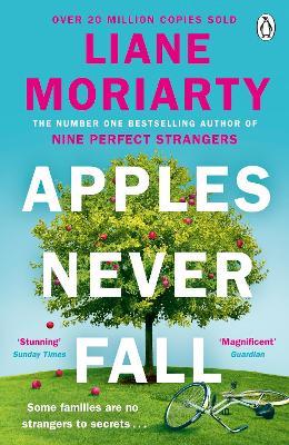 Apples Never Fall: The enthralling new page-turner from the author of BIG LITTLE LIES - Liane Moriarty - cover
