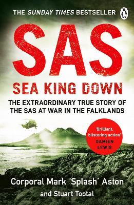 SAS: Sea King Down - Mark Aston,Stuart Tootal - cover